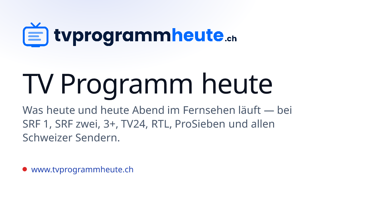 Das Erste Programm heute und heute Abend